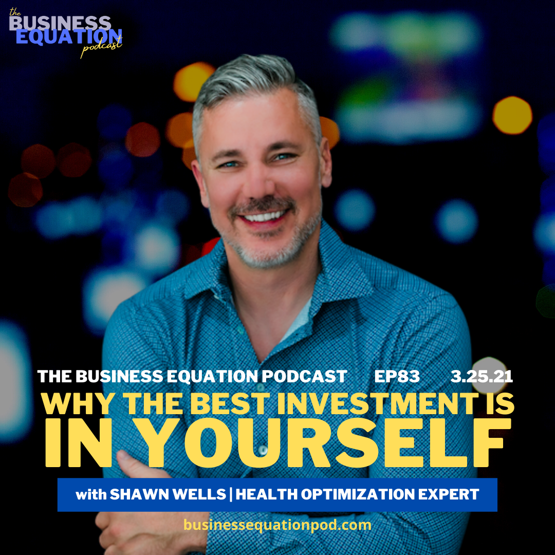 PODCAST: Episode 83 - Why The Best Investment Is In Yourself w/ Shawn ...